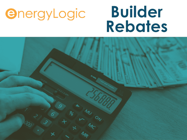 builder-rebates-maximize-your-rebate-potential-with-energylogic